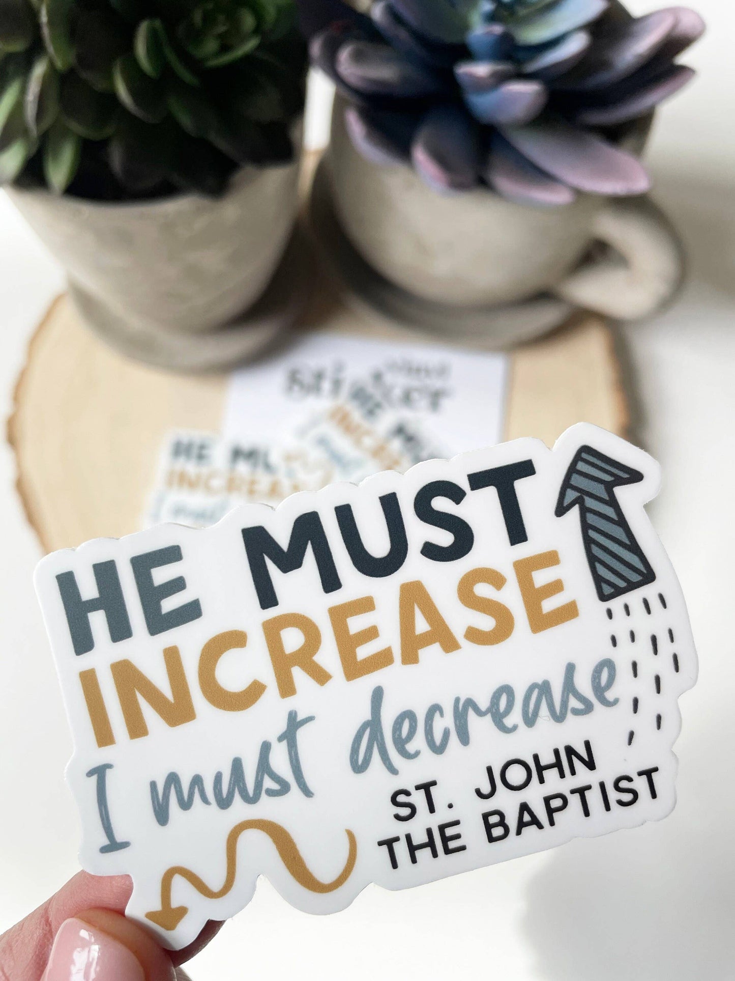 He Must Increase I Must Decrease Waterproof Sticker