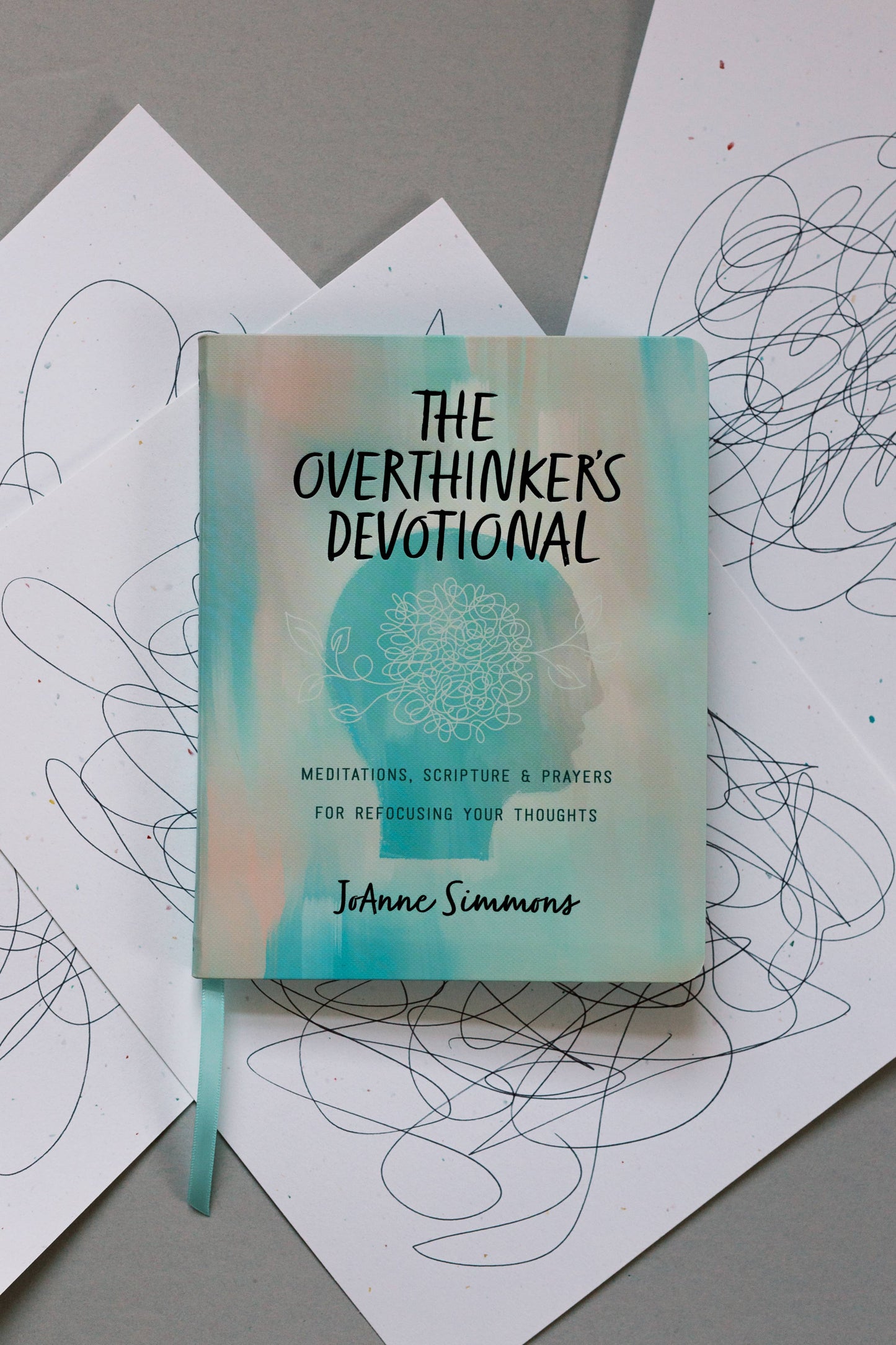 The Overthinker's Devotional, Joanne Simmons