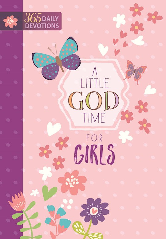 A Little God Time For Girls (365 Daily Devotions)