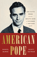 American Pope, Daniel Burke and Scott Detrow