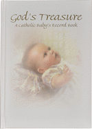 God's Treasure: A Catholic Baby's Record Book, Kathy Fincher