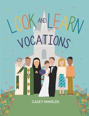 Look and Learn: Vocations, Casey Pawelek