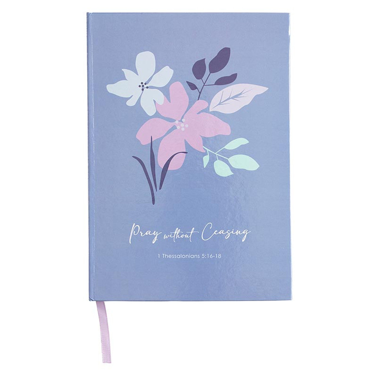 Journal - Pray Without Ceasing