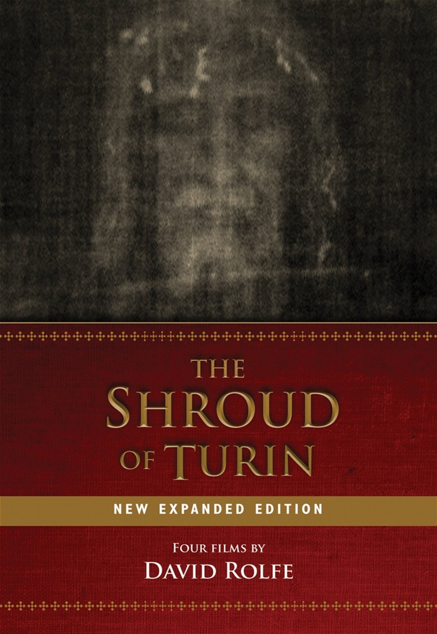 The Shroud of Turin New Expanded Edition