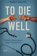 To Die Well, Stephen E. Doran