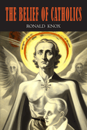 The Belief of Catholics, Knox, Ronald