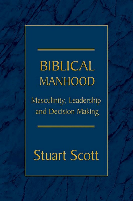 Biblical Manhood, Stuart Scott