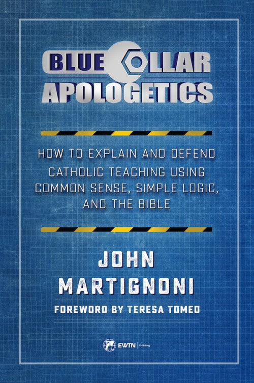 Blue Collar Apologetics, John Martignoni