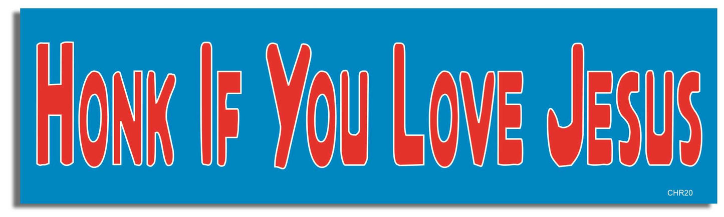Honk If You Love Jesus - Christian Bumper Sticker, Car Magnet