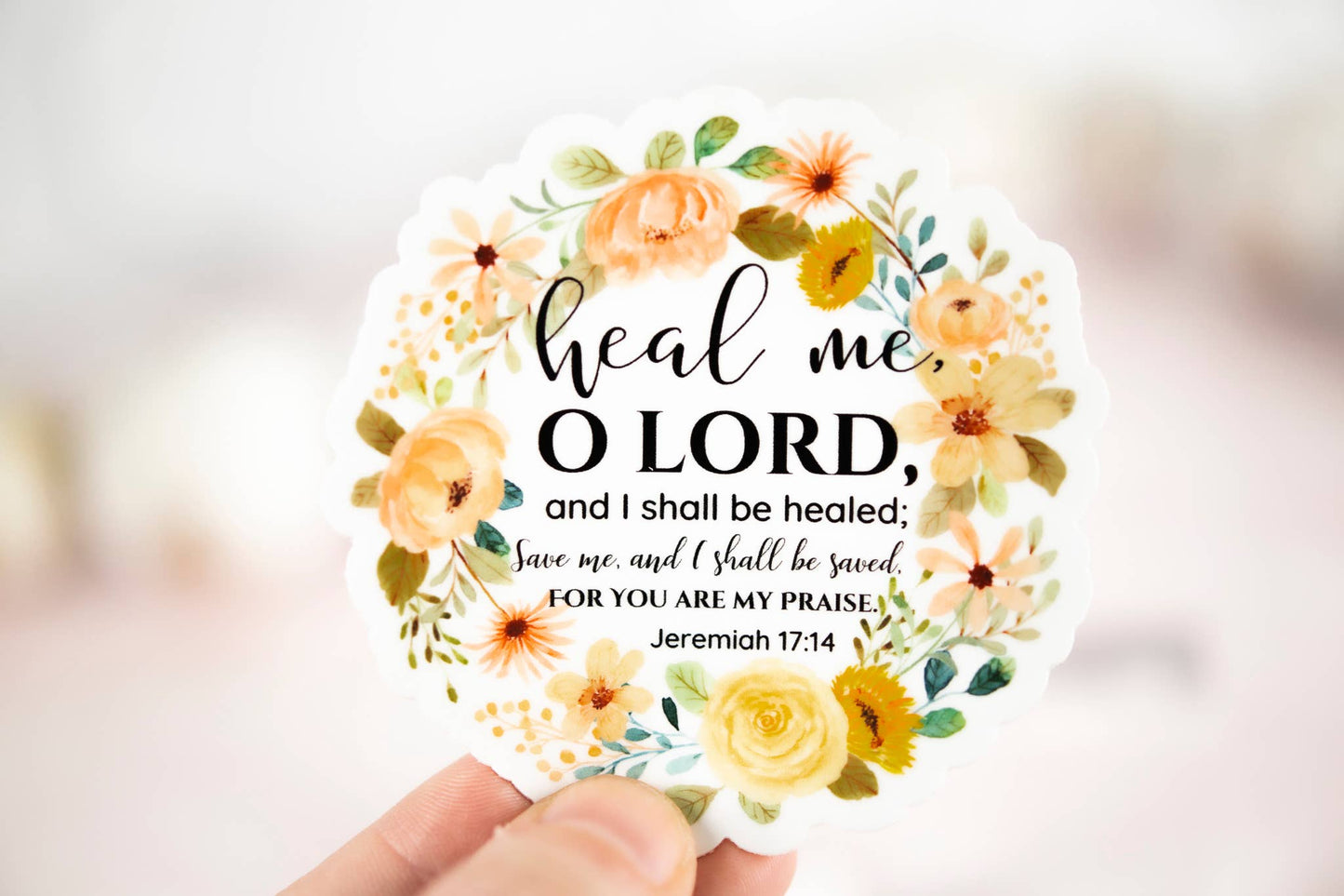 Heal Me O Lord, Christian Floral Vinyl Sticker, 3x3 in.