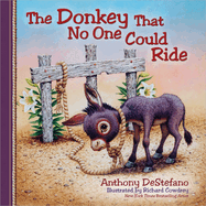 Donkey That No On Could Ride, DeStefano, Anthony
