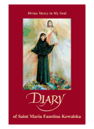 Diary: Divine Mercy in My Soul Rev., Kowalska, Maria Faustina