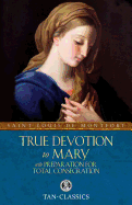 True Devotion to Mary, Louis de Montfort