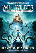 Will Wilder: The Relic of Perilous Falls, Arroyo