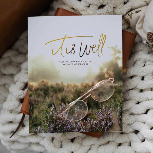Bible Study: It Is Well | Anxiety Study