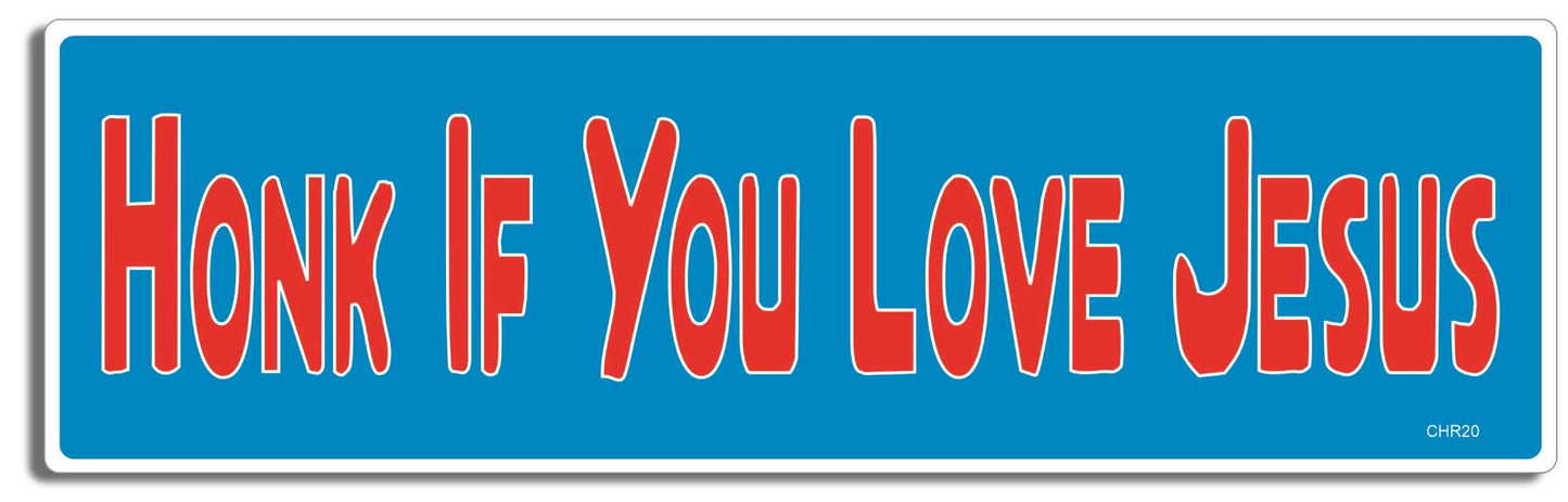 Honk If You Love Jesus - Christian Bumper Sticker, Car Magnet