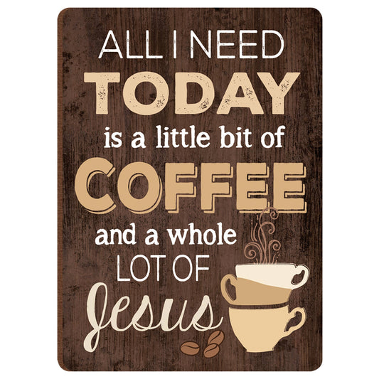 All I Need Is Coffee & Jesus Magnet