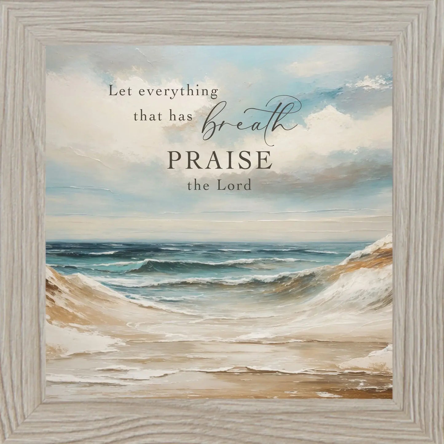 Let Everything That Has Breath Praise The Lord Christian Art