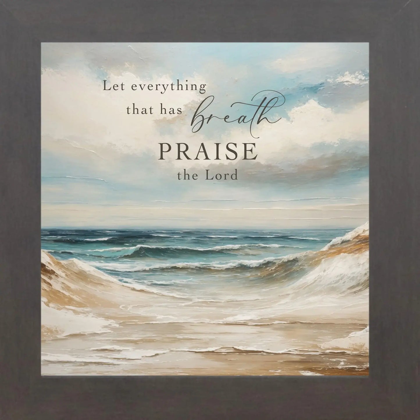 Let Everything That Has Breath Praise The Lord Christian Art
