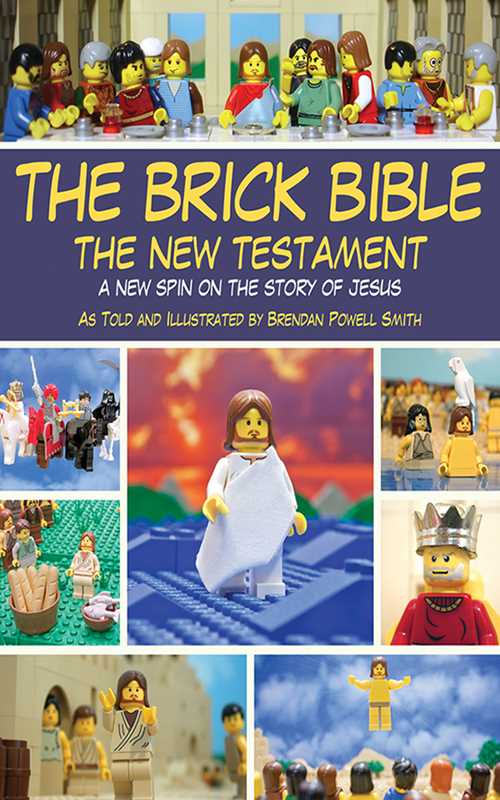 Brick Bible: The New Testament by Brendan Powell Smith