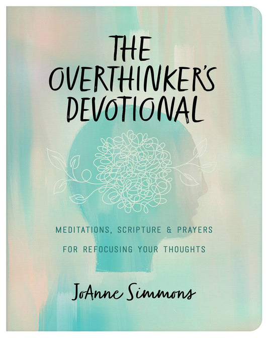 The Overthinker's Devotional, Joanne Simmons