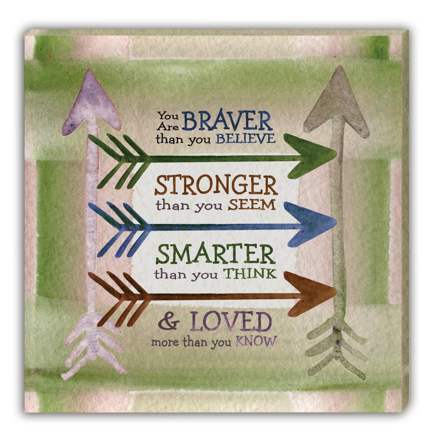 Braver Stronger Smarter Loved Wall Plaque