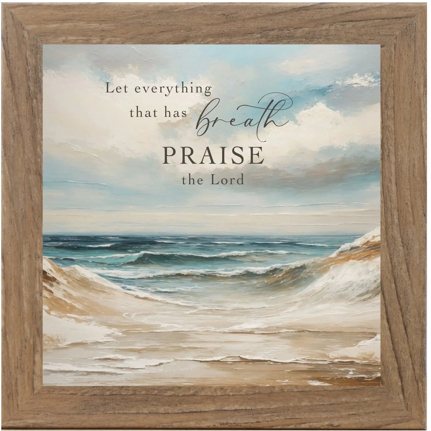 Let Everything That Has Breath Praise The Lord Christian Art
