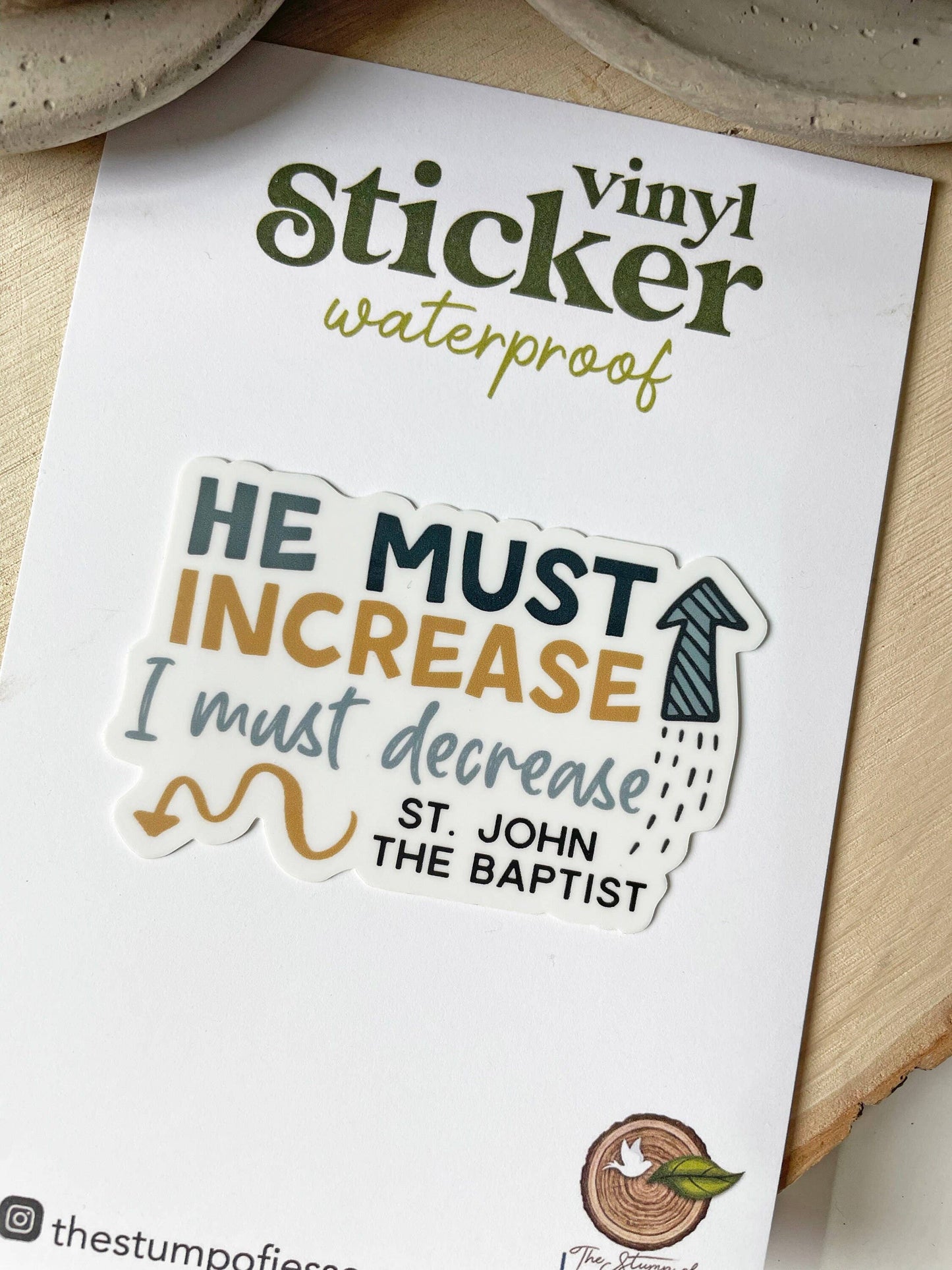 He Must Increase I Must Decrease Waterproof Sticker
