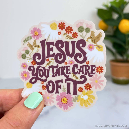 Jesus, You Take Care of It Vinyl Sticker