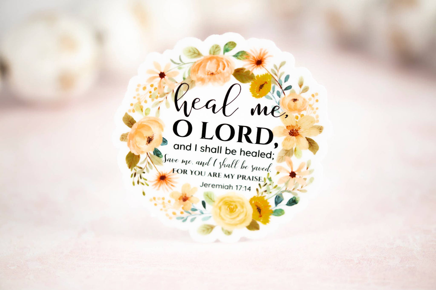Heal Me O Lord, Christian Floral Vinyl Sticker, 3x3 in.