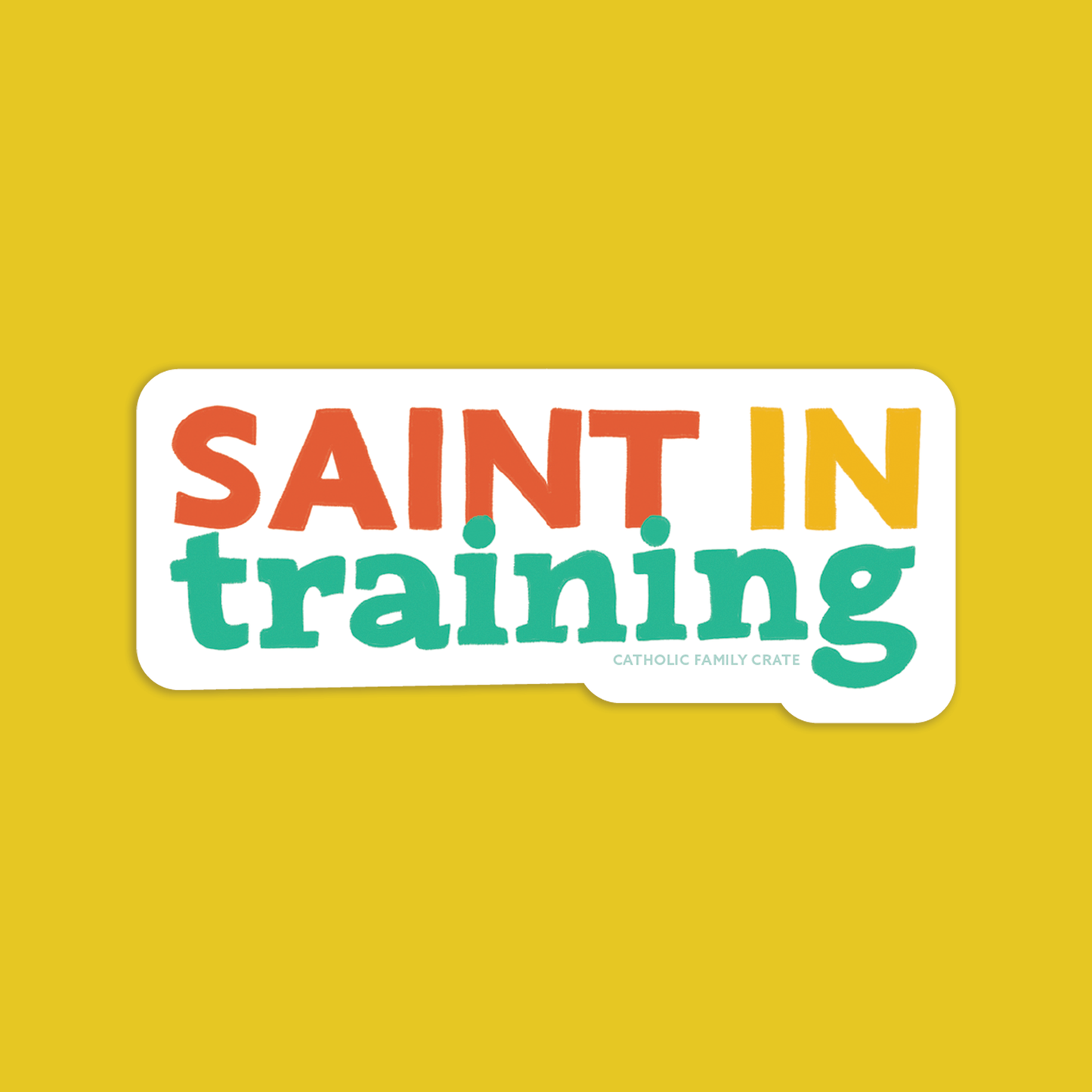 Saint in Training Sticker