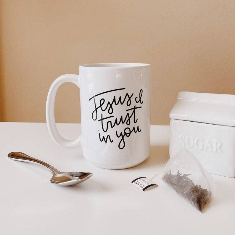 Jesus I Trust In You Mug