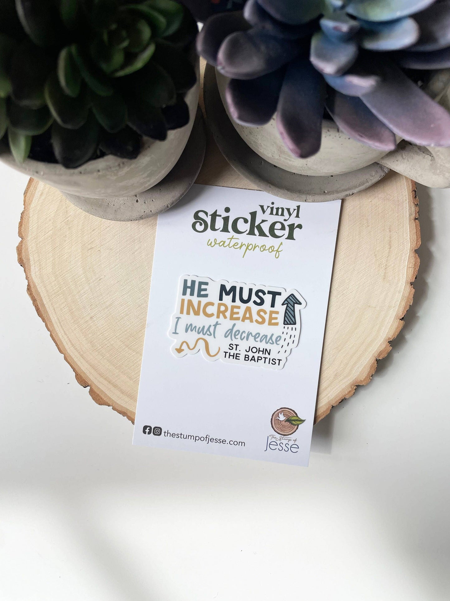 He Must Increase I Must Decrease Waterproof Sticker