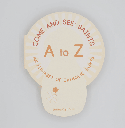 Come and See: Saints A to Z
