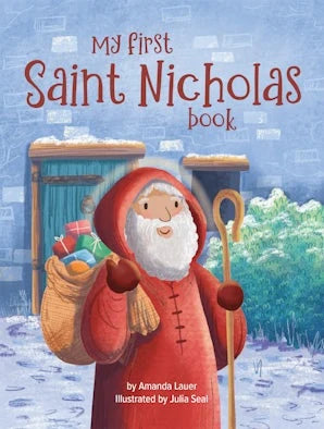 My First Saint Nicholas Book Celebrating St. Nick's feast day and Christmas story