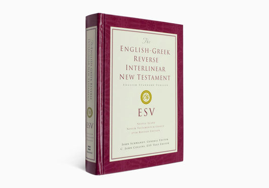 ESV English-Greek Reverse Interlinear New Testament