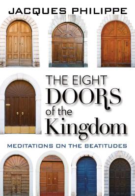 The Eight Doors of the Kingdom, Jacques Philippe