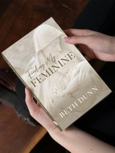 Finding My Feminine, Beth Dunn