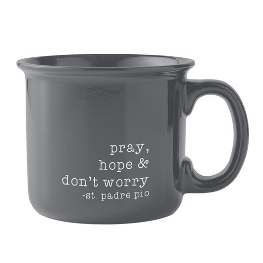 Mug - Pray Hope and Don't Worry