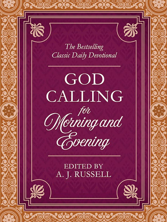 God Calling, Moring and Evening