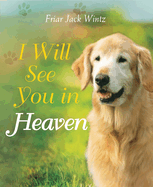 I Will See You In Heaven, Jack Wintz (Dog)