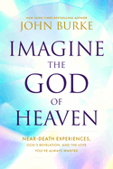 Imagine The God of Heaven