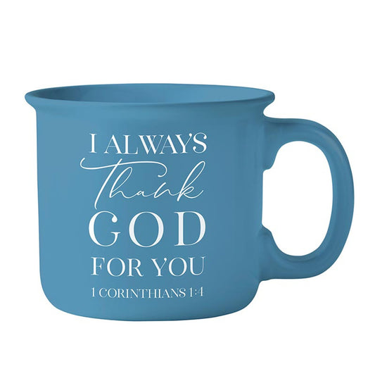 Mug - I Always Thank God For You