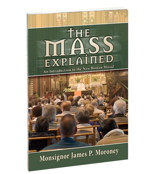 Mass Explained-Revised and Expanded, Moroney, James