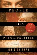 People, Pigs, and Principalities; Don Dickerman