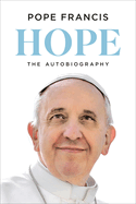 Hope: The Autobiography (Pope Francis)