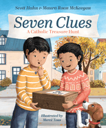 Seven Clues: A Catholic Treasure Hunt, Scott Hahn and Maura Roan McKeegan