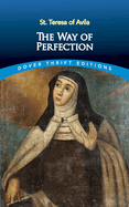 St. Teresa of Avila - The Way of Perfection