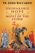 Unshakeable Hope in the Midst of the Storm, Fr. John Riccardo