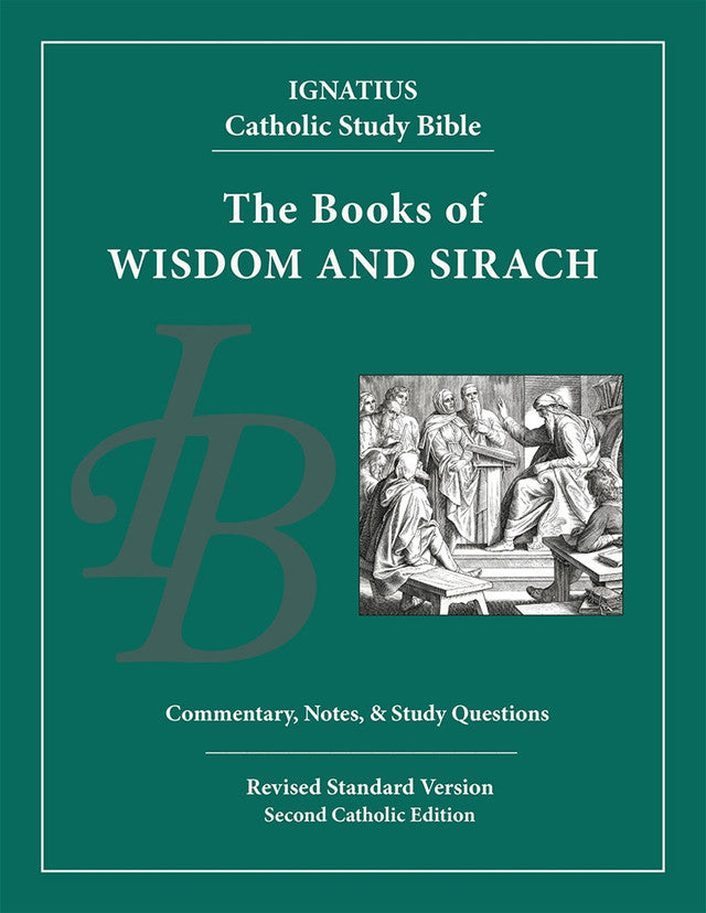 Wisdom and Sirach Ignatius Catholic Study Bible, Curtis Mitch and Dr Mark Giszczak